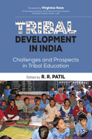 Tribal Development in India: Challenges and Prospects in Tribal Education 9353884306 Book Cover