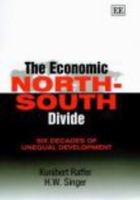 The Economic North-South Divide: Six Decades of Unequal Development 1843760886 Book Cover