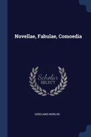 Novellae, Fabulae, Comoedia 1022288377 Book Cover