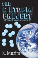 The E Utopia Project 1544948409 Book Cover