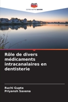 Rôle de divers médicaments intracanalaires en dentisterie 6205840723 Book Cover