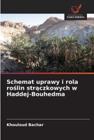 Schemat uprawy i rola roslin straczkowych w Haddej-Bouhedma (Polish Edition) 6209739776 Book Cover