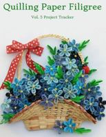 Quilling Paper Filigree Vol. 5 Project Tracker: 8.5"x11" 100-page guided prompt log book for projects 1790869544 Book Cover