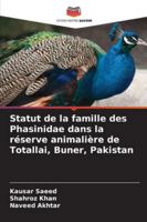 Statut de la famille des Phasinidae dans la réserve animalière de Totallai, Buner, Pakistan 6209301711 Book Cover
