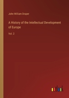 A History of the Intellectual Development of Europe: Vol. 2 3385225256 Book Cover