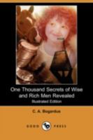 One Thousand Secrets of Wise and Rich Men Revealed 3849511049 Book Cover