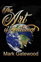 The Art Of Excellence 154552615X Book Cover