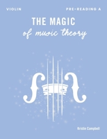The Magic of Music Theory Pre-Reading A - Violin 1959514067 Book Cover