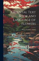 Oriental Text Book and Language of Flowers 1021914215 Book Cover