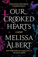 Our Crooked Hearts 1250826365 Book Cover