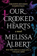 Our Crooked Hearts 1250826381 Book Cover