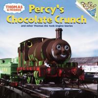 Thomas and Friends: Percy's Chocolate Crunch and Other Thomas the Tank Engine Stories (Pictureback(R)) 0375813926 Book Cover