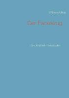 Der Fackelzug: Eine Kindheit in Wiesbaden 3746044790 Book Cover