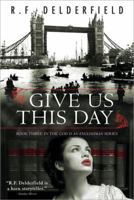 Give Us This Day 1402218230 Book Cover