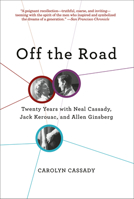 Off the Road: My Years with Cassady, Kerouac, and Ginsberg 0688088910 Book Cover