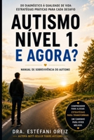 Autismo Nível 1, E agora ?: Manual de sobrevivência do Autismo (Portuguese Edition) B0HGRZZWPN Book Cover