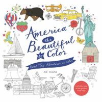 America the Beautiful to Color: Road Trip Adventures to Color 0062569902 Book Cover