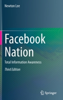 Facebook Nation: Total Information Awareness 1461453070 Book Cover