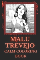 Calm Coloring Book: Art inspired By A Famous Singer Malu Trevejo B0923TNZJF Book Cover