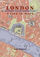 London: A Life in Maps 0712349197 Book Cover