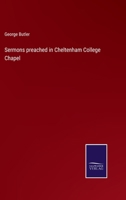 Sermons Preached in Cheltenham College Chapel 1022077104 Book Cover