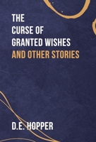 The Curse of Granted Wishes 1950794687 Book Cover