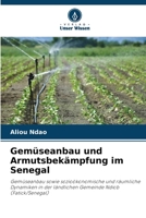 Gemüseanbau und Armutsbekämpfung im Senegal (German Edition) 6209833292 Book Cover