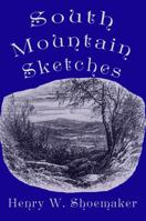 South Mountain Sketches: Revised Second Edition B0DK5YJQ7P Book Cover