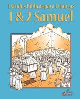 Estudos Bíblicos para Crianças: 1 & 2 Samuel (Português) 1563445573 Book Cover