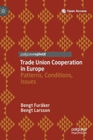 Trade Union Cooperation in Europe : Patterns, Conditions, Issues 3030387690 Book Cover