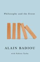 Philosophy and the Event 0745653952 Book Cover