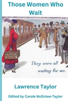 Those Women Who Wait B0BXNJTJ2L Book Cover