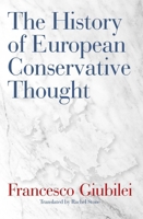 The History of European Conservative Thought 1621579093 Book Cover
