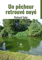 Un p�cheur retrouv� noy� B0B347K8C7 Book Cover
