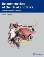 Reconstruction of the Head and Neck: A Defect-Oriented Approach 1604065761 Book Cover