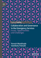 Collaboration and Governance in the Emergency Services: Issues, Opportunities and Challenges 3030213285 Book Cover