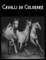 Cavalli da Colorare: 50 disegni realistici di colorare i cavalli per adulti e bambini - Regalo cavallo - Cavalli libro - Cavalli Libri da colorare per ragazze B091LR3VQL Book Cover