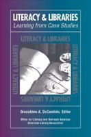 Literacy and Libraries: Learning from Case Studies 0838935168 Book Cover
