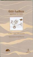600 Haikus: Agudezas en Verso 6074571627 Book Cover