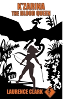 K'Zarina the Blood Queen 1393627919 Book Cover