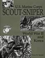 U.S. Marine Corps Scout/Sniper: World War II And Korea 0873647106 Book Cover