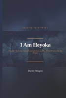 I Am Heyoka B0HBC7KWX7 Book Cover