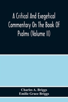 A Critical and Exegetical Commentary on the Book of Psalms Volume 2 9354217265 Book Cover