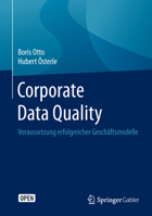 Corporate Data Quality: Voraussetzung Erfolgreicher Geschaftsmodelle 3662468050 Book Cover