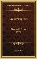 En Bryllupsnat: Skuespil I En Akt (1892) 1161157743 Book Cover