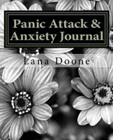 Panic Attack & Anxiety Journal: Take Back Control of Your Life! 152388293X Book Cover