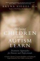 Helping Children with Autism Learn: Treatment Approaches for Parents and Professionals