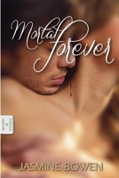 Mortal Forever 1482548186 Book Cover