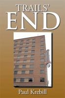 Trails' End 149903721X Book Cover