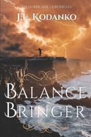 Balance Bringer (The Hurricane Chronicles) B0FG1VP5ZR Book Cover